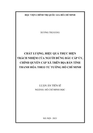 Luận án Chất lượng, hiệu quả thực hiện trách nhiệm của người đứng đầu cấp Ủy, Chính quyền cấp xã trên địa bàn Thanh Hóa theo tư tưởng Hồ Chí Minh