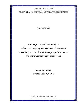 Luận án Dạy học theo tình huống môn giáo dục quốc phòng và an ninh tại các trung tâm giáo dục quốc phòng và an ninh khu vực phía Nam