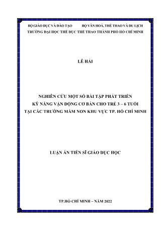 Luận án Nghiên cứu một số bài tập phát triển kỹ năng vận động cơ bản cho trẻ 3-6 tuổi tại các trường mầm non khu vực TP. Hồ Chí Minh