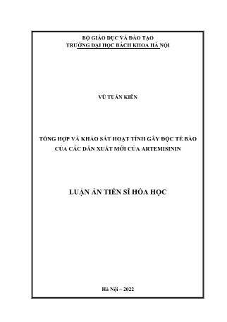 Luận án Tổng hợp và khảo sát hoạt tính gây độc tế bào của các dẫn xuất mới của artemisinin
