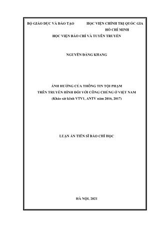 Luận án Ảnh hưởng của thông tin tội phạm trên truyền hình đối với công chúng ở Việt Nam (khảo sát kênh VTV1, ANTV năm 2016, 2017)