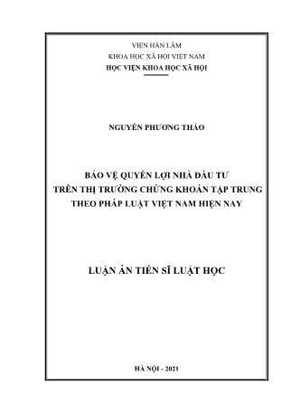 Luận án Bảo vệ quyền lợi nhà đầu tư trên thị trường chứng khoán tập trung theo pháp luật Việt Nam hiện nay