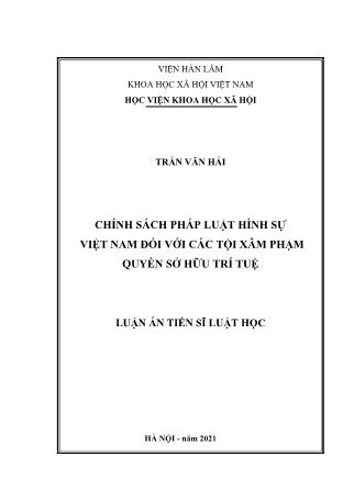 Luận án Chính sách pháp luật hình sự Việt Nam đối với các tội xâm phạm quyền sở hữu trí tuệ