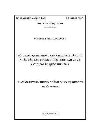 Luận án Đối ngoại quốc phòng của cộng hòa dân chủ nhân dân Lào trong chiến lược bảo vệ và xây dựng tổ quốc hiện nay