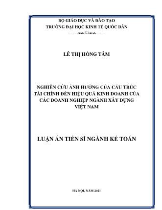 Luận án Nghiên cứu ảnh hưởng của cấu trúc tài chính đến hiệu quả kinh doanh của các doanh nghiệp ngành xây dựng Việt Nam