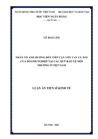 Luận án Nhân tố ảnh hưởng đến tiếp cận vốn vay ưu đãi của doanh nghiệp tại các quỹ bảo vệ môi trường ở Việt Nam