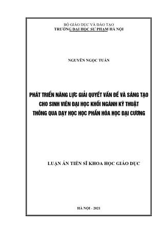 Luận án Phát triển năng lực giải quyết vấn đề và sáng tạo cho sinh viên Đại học khối ngành kỹ thuật thông qua dạy học học phần hóa học đại cương