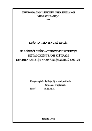 Luận án Sự biến đổi nhân vật trong phim truyện Đề tài chiến tranh Việt Nam của điện ảnh Việt Nam và điện ảnh Mỹ sau 1975