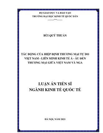 Luận án Tác động của hiệp định thương mại tự do Việt Nam - Liên minh kinh tế Á - Âu đến thương mại giữa Việt Nam và Nga