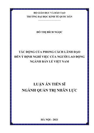 Luận án Tác động của phong cách lãnh đạo đến ý định nghỉ việc của người lao động ngành bán lẻ Việt Nam