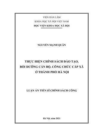 Luận án Thực hiện chính sách đào tạo, bồi dưỡng cán bộ, công chức cấp xã ở Thành phố Hà Nội