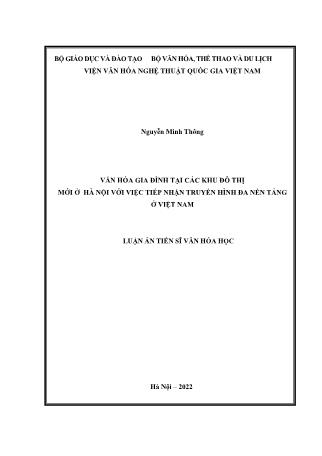 Luận án Văn hóa gia đình tại các khu đô thị mới ở Hà Nội với việc tiếp nhận truyền hình đa nền tảng ở Việt Nam