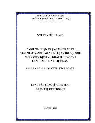 Luận văn Đánh giá hiện trạng và đề xuất giải pháp nâng cao năng lực cho đội ngũ nhân viên dịch vụ khách hàng tại Language Link Việt Nam Luận văn Đánh giá hiện trạng và đề xuất giải pháp nâng cao năng lực cho đội ngũ nhân viên dịch vụ khách hàng tại Language Link Việt Nam