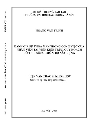 Luận văn Đánh giá sự thỏa mãn trong công việc của nhân viên tại Viện kiến trúc, Quy hoạch đô thị - Nông thôn, Bộ xây dựng Luận văn Đánh giá sự thỏa mãn trong công việc của nhân viên tại Viện kiến trúc, Quy hoạch đô thị - Nông thôn, Bộ xây dựng