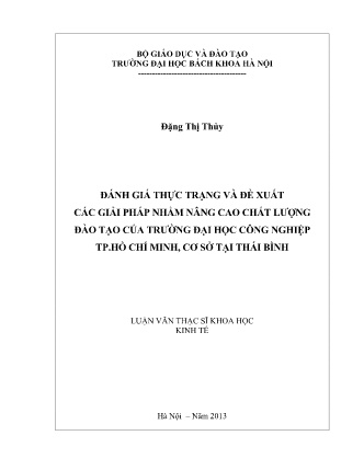Luận văn Đánh giá thực trạng và đề xuất các giải pháp nhằm nâng cao chất lượng đào tạo của Trường Đại học Công nghiệp TP.Hồ Chí Minh, cơ sở tại Thái Bình