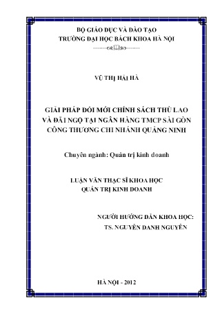 Luận văn Giải pháp đổi mới chính sách thù lao và đãi ngộ tại Ngân hàng TMCP Sài Gòn Công Thương chi nhánh Quảng Ninh Luận văn Giải pháp đổi mới chính sách thù lao và đãi ngộ tại Ngân hàng TMCP Sài Gòn Công Thương chi nhánh Quảng Ninh