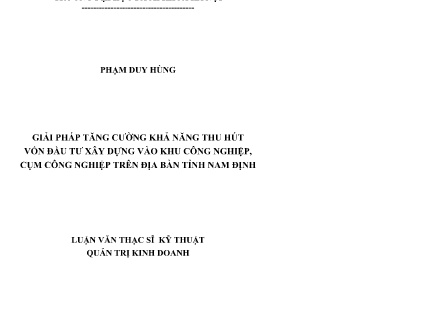 Luận văn Giải pháp tăng cường khả năng thu hút vốn đầu tư xây dựng vào khu công nghiệp, cụm công nghiệp trên địa bàn tỉnh Nam Định