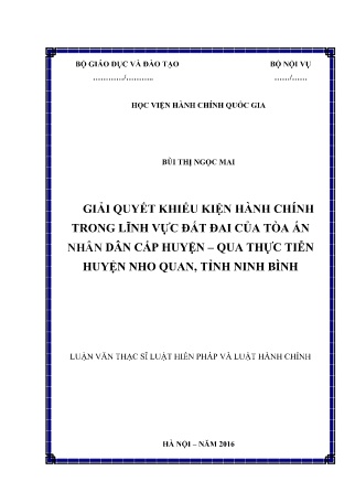 Luận văn Giải quyết khiếu kiện hành chính trong lĩnh vực đất đai của tòa án nhân dân cấp huyện – qua thực tiễn huyện Nho Quan, tỉnh Ninh Bình Luận văn Giải quyết khiếu kiện hành chính trong lĩnh vực đất đai của tòa án nhân dân cấp huyện – qua thực tiễn huyện Nho Quan, tỉnh Ninh Bình