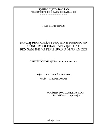 Luận văn Hoạch định chiến lược kinh doanh cho Công ty cổ phần Tâm Việt Phát đến năm 2016 và định hướng đến năm 2020 Luận văn Hoạch định chiến lược kinh doanh cho Công ty cổ phần Tâm Việt Phát đến năm 2016 và định hướng đến năm 2020