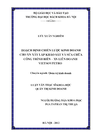Luận văn Hoạch định chiến lược kinh doanh cho Xí nghiệp xây lắp khảo sát và sửa chữa công trình biển – Xí nghiệp Liên doanh Vietsovpetro Luận văn Hoạch định chiến lược kinh doanh cho Xí nghiệp xây lắp khảo sát và sửa chữa công trình biển – Xí nghiệp Liên doanh Vietsovpetro