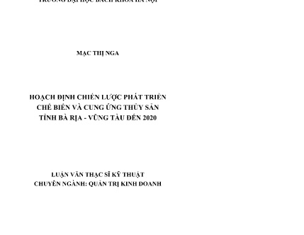 Luận văn Hoạch định chiến lược phát triển chế biến và cung ứng Thủy sản tỉnh Bà Rịa - Vũng Tàu đến 2020