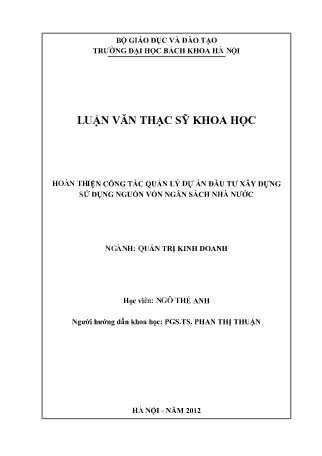 Luận văn Hoàn thiện công tác quản lý dự án đầu tư xây dựng sử dụng nguồn vốn ngân sách nhà nước Luận văn Hoàn thiện công tác quản lý dự án đầu tư xây dựng sử dụng nguồn vốn ngân sách nhà nước