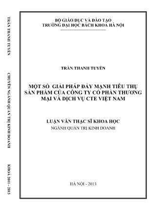 Luận văn Một số giải pháp đẩy mạnh tiêu thụ sản phẩm của Công ty cổ phần Thương mại và Dịch vụ CTE Việt Nam