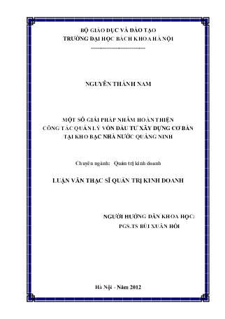 Luận văn Một số giải pháp nhằm hoàn thiện công tác quản lý vốn đầu tư xây dựng cơ bản tại Kho bạc nhà nước Quảng Ninh Luận văn Một số giải pháp nhằm hoàn thiện công tác quản lý vốn đầu tư xây dựng cơ bản tại Kho bạc nhà nước Quảng Ninh