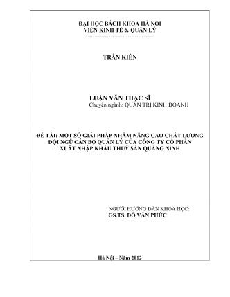 Luận văn Một số giải pháp nhằm nâng cao chất lượng đội ngũ cán bộ quản lý của Công ty cổ phần xuất nhập khẩu Thuỷ Sản Quảng Ninh