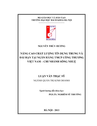 Luận văn Nâng cao chất lượng tín dụng trung và dài hạn tại Ngân hàng TMCP Công thương Việt Nam – chi nhánh Sông Nhuệ