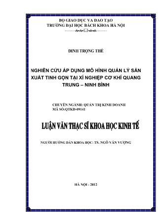 Luận văn Nghiên cứu áp dụng mô hình quản lý sản xuất tinh gọn tại Xí nghiệp Cơ khí Quang Trung – Ninh Bình Luận văn Nghiên cứu áp dụng mô hình quản lý sản xuất tinh gọn tại Xí nghiệp Cơ khí Quang Trung – Ninh Bình