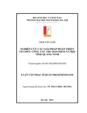 Luận văn Nghiên cứu các giải pháp hoàn thiện tổ chức công tác thu bảo hiểm xã hội tỉnh Quảng Ninh Luận văn Nghiên cứu các giải pháp hoàn thiện tổ chức công tác thu bảo hiểm xã hội tỉnh Quảng Ninh