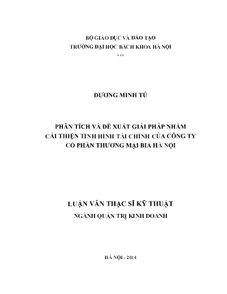 Luận văn Phân tích và đề xuất giải pháp nhằm cải thiện tình hình tài chính của Công ty cổ phần Thương mại bia Hà Nội Luận văn Phân tích và đề xuất giải pháp nhằm cải thiện tình hình tài chính của Công ty cổ phần Thương mại bia Hà Nội