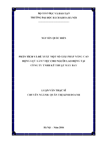 Luận văn Phân tích và đề xuất một số giải pháp nâng cao động lực làm việc cho người lao động tại Công ty TNHH Kỹ thuật Máy bay Luận văn Phân tích và đề xuất một số giải pháp nâng cao động lực làm việc cho người lao động tại Công ty TNHH Kỹ thuật Máy bay