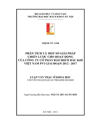 Luận văn Phân tích và một số giải pháp chiến lược cho hoạt động của Công ty Cổ phần Bảo hiểm Dầu khí Việt Nam – PVI giai đoạn 2012-2017 Luận văn Phân tích và một số giải pháp chiến lược cho hoạt động của Công ty Cổ phần Bảo hiểm Dầu khí Việt Nam – PVI giai đoạn 2012-2017