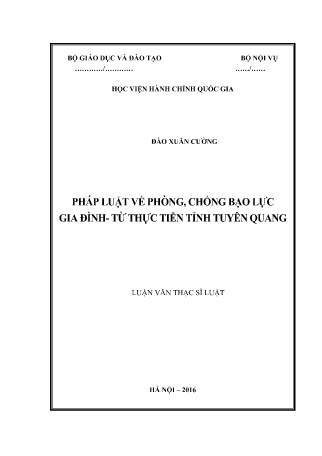Luận văn Pháp luật về phòng, chống bạo lực gia đình - Từ thực tiễn tỉnh Tuyên Quang Luận văn Pháp luật về phòng, chống bạo lực gia đình - Từ thực tiễn tỉnh Tuyên Quang