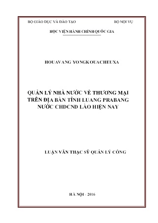 Luận văn Quản lý nhà nước về thương mại trên địa bàn tỉnh Luang Prabang nước CHDCND Lào hiện nay Luận văn Quản lý nhà nước về thương mại trên địa bàn tỉnh Luang Prabang nước CHDCND Lào hiện nay