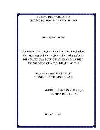 Luận văn Xây dựng các giải pháp nâng cao khả năng truyền tải điện và cải thiện chất lượng điện năng của đường dây 220kv mua điện Trung Quốc qua Cửa khẩu Lào Cai