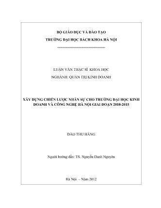 Luận văn Xây dựng chiến lược nhân sự cho Trường Đại học kinh doanh và công nghệ Hà Nội giai đoạn 2010-2015 Luận văn Xây dựng chiến lược nhân sự cho Trường Đại học kinh doanh và công nghệ Hà Nội giai đoạn 2010-2015