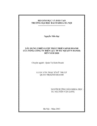 Luận văn Xây dựng chiến lược phát triển kinh doanh của Tổng công ty Điện lực Thành phố Hà Nội (EVN Hanoi) đến năm 2020 Luận văn Xây dựng chiến lược phát triển kinh doanh của Tổng công ty Điện lực Thành phố Hà Nội (EVN Hanoi) đến năm 2020