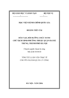 Tóm tắt Luận văn Đào tạo, bồi dưỡng chức danh chủ tịch UBND phường thuộc Quận Hai Bà Trưng, Thành phố Hà Nội