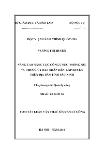 Tóm tắt Luận văn Nâng cao năng lực công chức phòng nội vụ thuộc ủy ban nhân dân cấp huyện trên địa bàn tỉnh Bắc Ninh